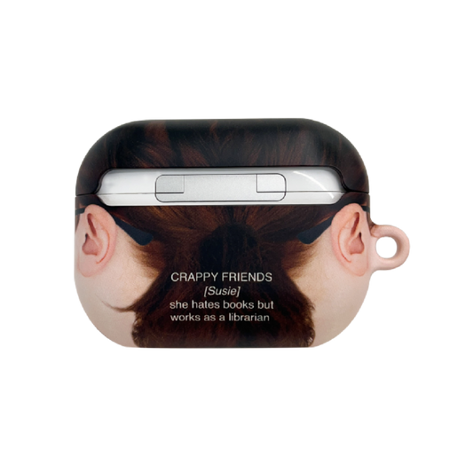 CRAPPY FRIENDS [SUSIE] AIRPODS CASE